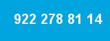 922 278 81 14 922 278 81 14